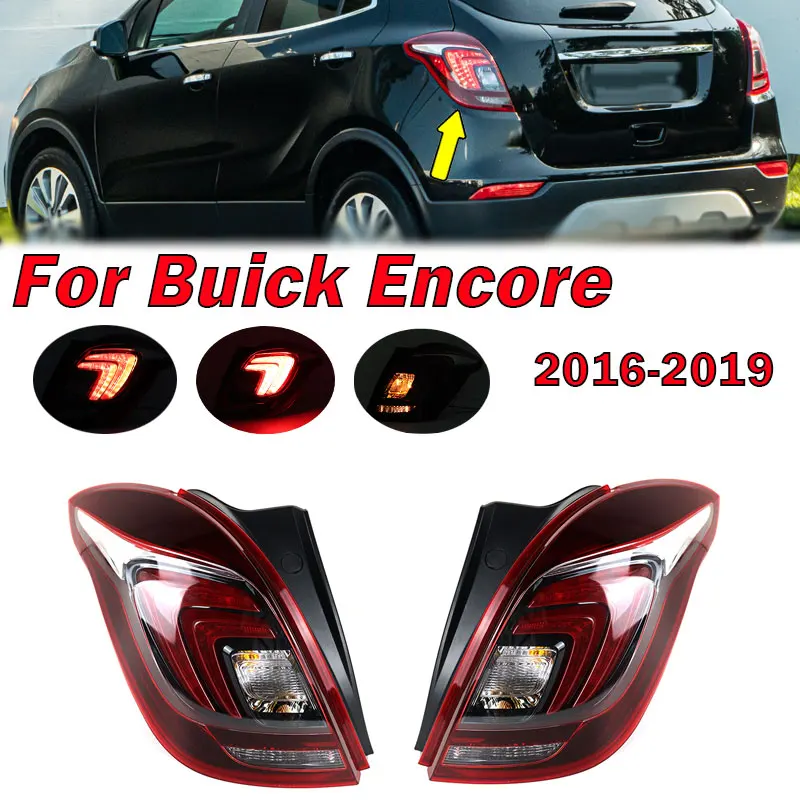 Светодиодный задний фонарь для Buick Encore 2016 2017 2018 2019, автомобильные аксессуары, задний фонарь, предупреждающий стоп-сигнал, автоматический указатель поворота в сборе