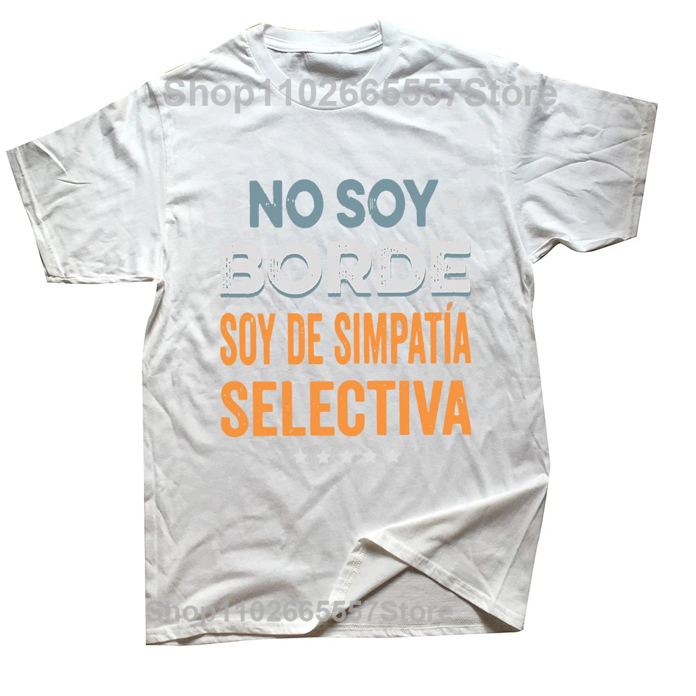 No Soy Borde Soy De Simpatía T Shirt Funny Spanish Introverts Gift Geek Cotton Euro Size Daily Casual Oversized Unisex Tees