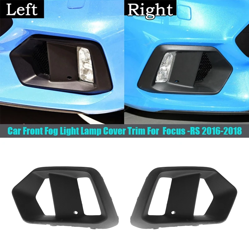 Car Front Fog Light Lamp Deco Cover Trim For Ford Focus -RS 2016-2018 Car Exterior Fog Lamp Moulding Case