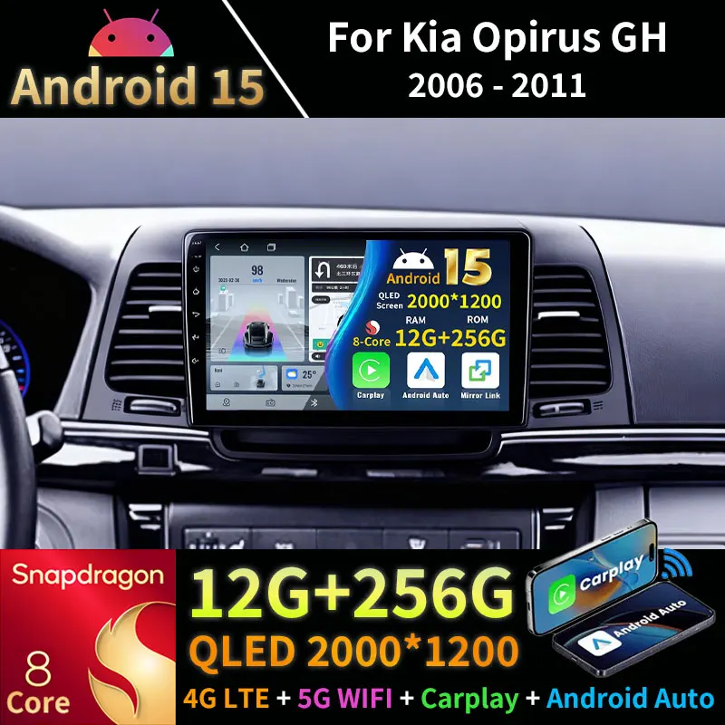

Android 15 Car Radio For Kia Opirus GH 2006 - 2011 Wireless Carplay Auto QLED BT GPS Multimedia Player Navi Head Unit 360 Camera