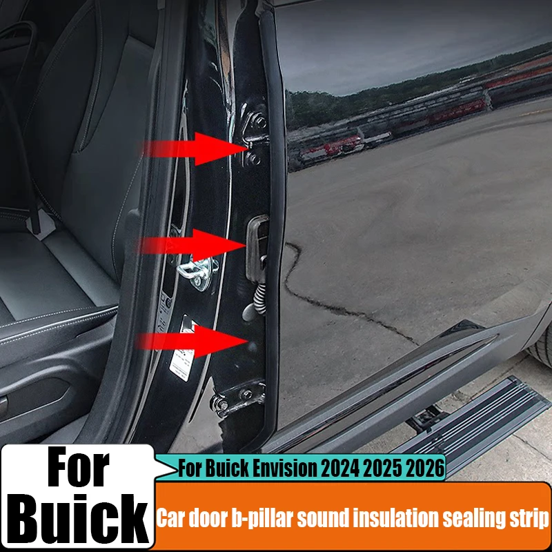 For Buick Envision 2024 2025 2026 sealing components for car doors B-pillar sealing strips dust-proof car interior products