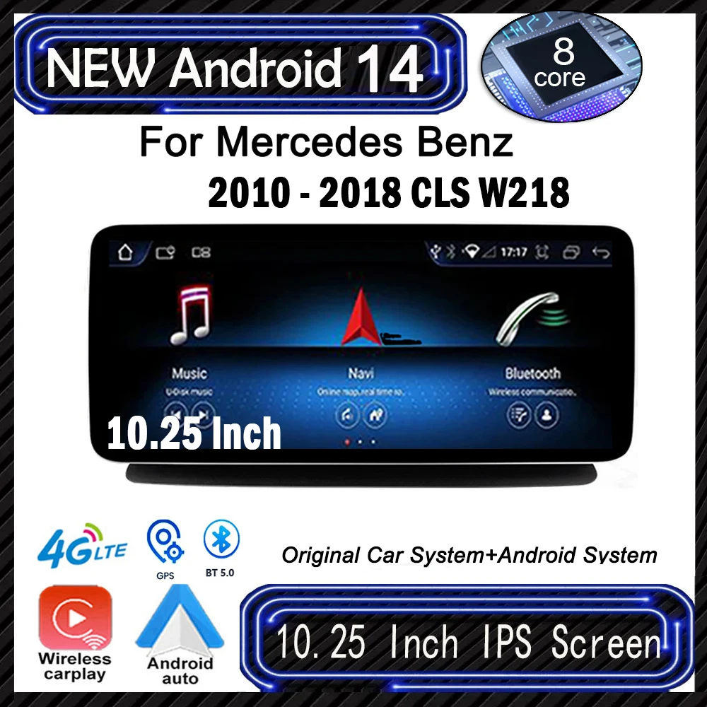 8 Core 10.25 inch Android 14 LHD / RHD For Mercedes Benz 2010 - 2018 CLS W218 Car Player GPS Navigation Multimedia Video Radio