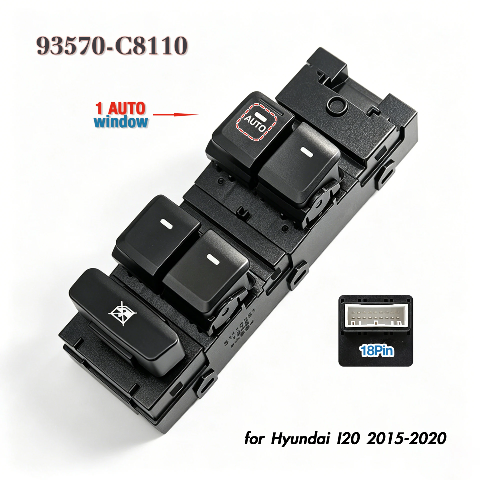 

93570-C8110 For Hyundai I20 2015-2020,Front Left Driver Side Electric Master Power Window Switch Glass Lifter Control Button