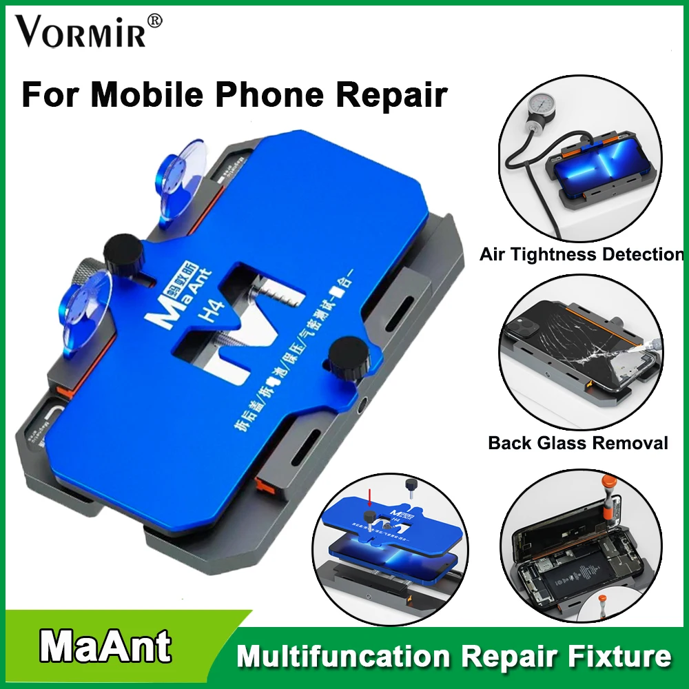 MaAnt Multifunctional Fixture H4 Removing the Back Cover Glass Battery Replace Airtightness Testing Screen Repair Fixation Clamp