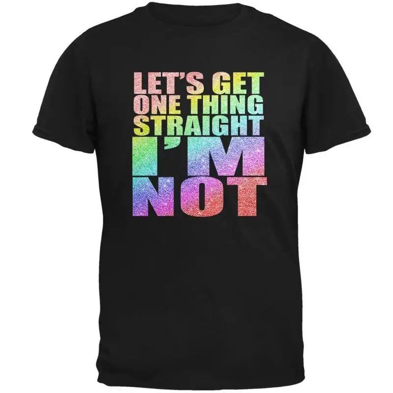 LGBTQ Let's Get One Thing Straight I'm Not Mens Soft T Shirt