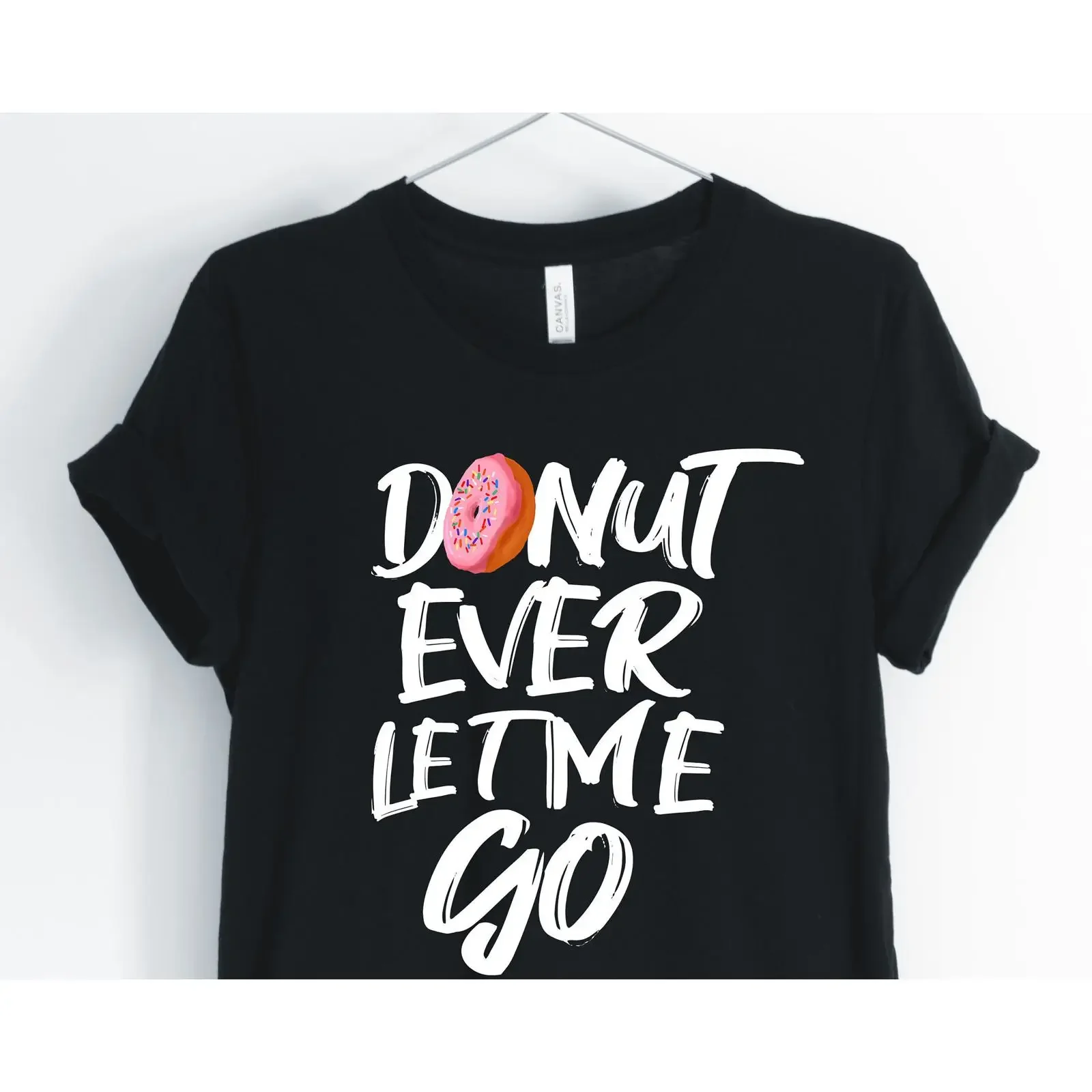 Donut Ever Let Me Go Funny Cute T Shirt Women's Food Pun Lover Couple vintage Washed Stretched fashion Slightly streetwear