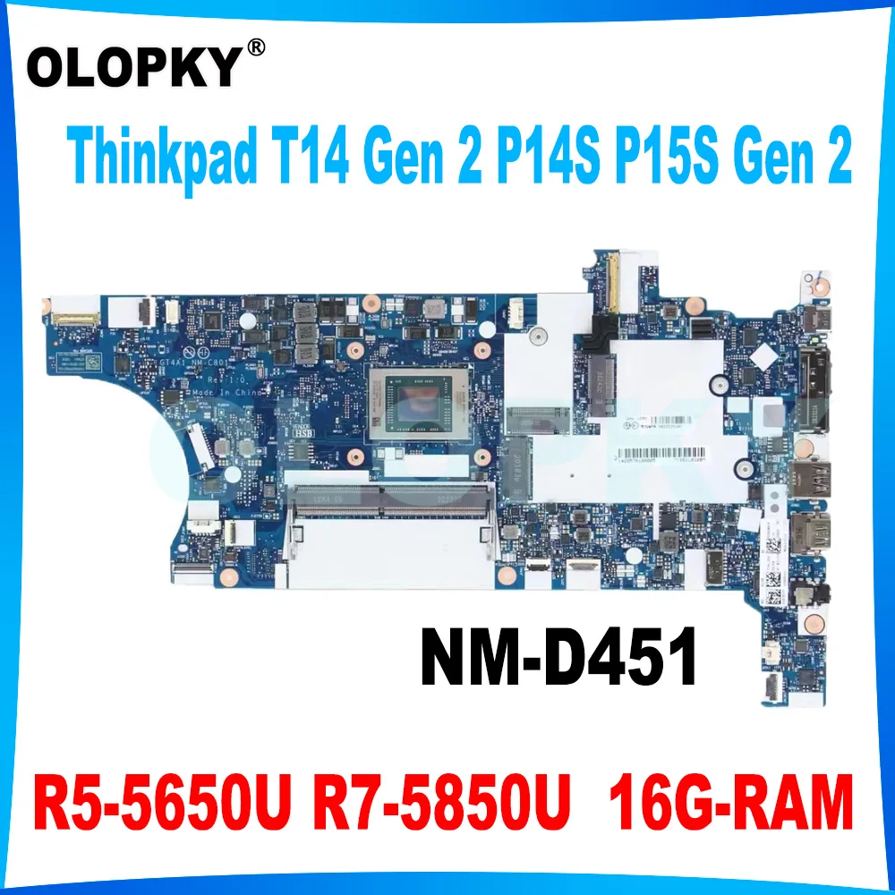 NM-D451 for Lenovo Thinkpad T14 Gen 2 P14S P15S Gen 2 laptop motherboard with R5-5650U R7-5850U 16G-RAM 5B21C82267 5B21C82265