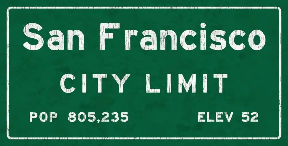 HBA San Francisco City Limit Metal Sign, California, Population, Census, Travel