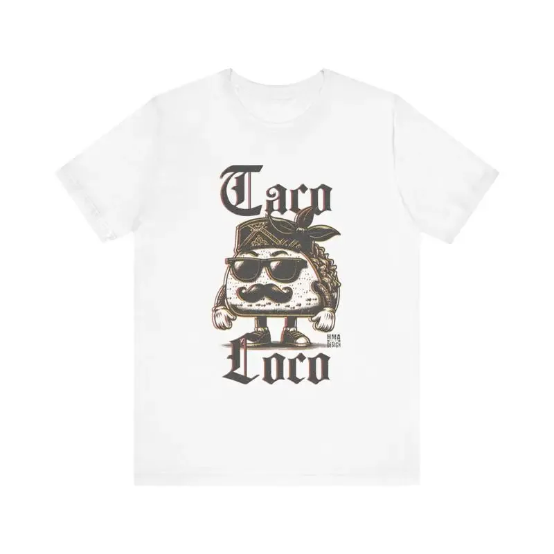 Taco Loco T Shirt Funny Lovers Novelty