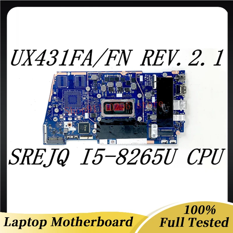 UX431FA/FN REV.2.1 High Quality Mainboard For ASUS UX431FA/FN Laptop Motherboard 100% Full Tested OK With SREJQ I5-8265U CPU