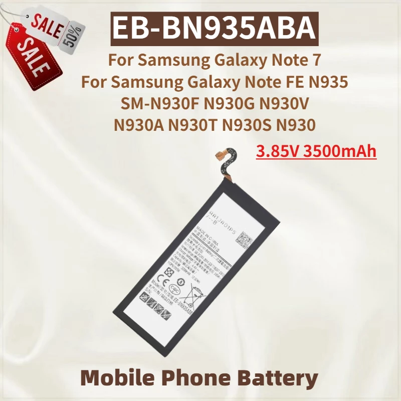 

High Quality EB-BN935ABA Phone Battery 3.85V 3500mAh For Samsung Galaxy Note 7 Galaxy Note FE N935 SM-N930F N930G Brand New