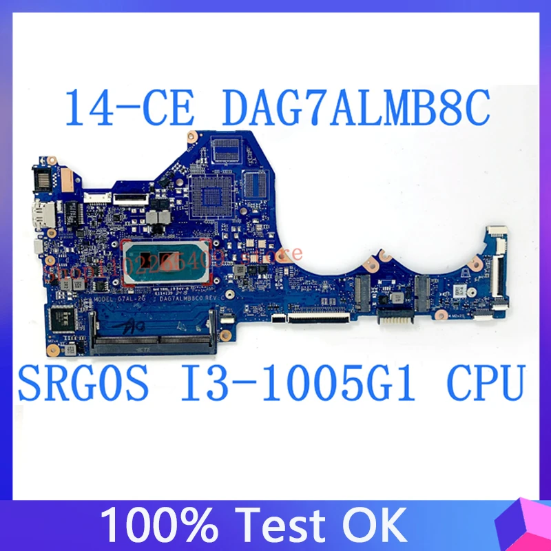 

DAG7ALMB8C0 Mainboard With SRG0S I3-1005G1 CPU For HP Pavilion 14-CE Laptop Motherboard G7AL-2G 100% Fully Tested Working Well