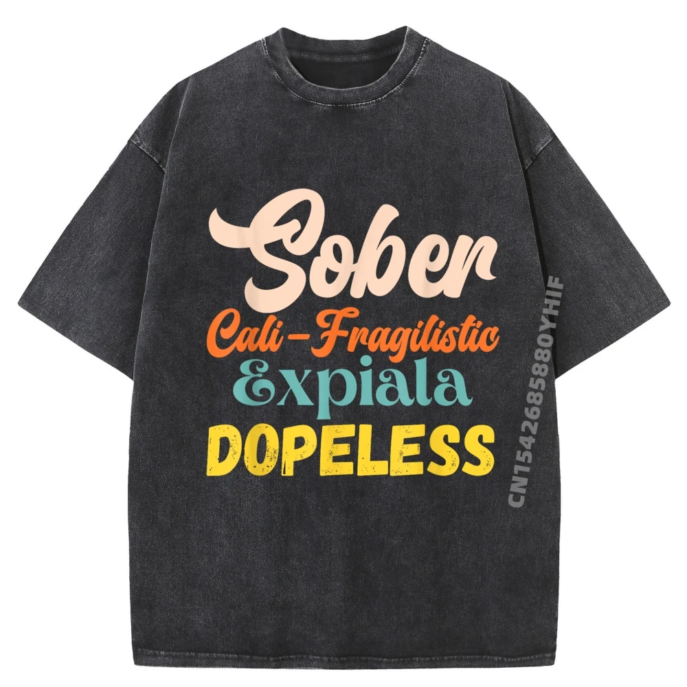 

Sober Cali Ragilistic Expiala Dopeless Vintage Retro Quote Серая рубашка Футболка с рисунком Мужские винтажные потертые рубашки