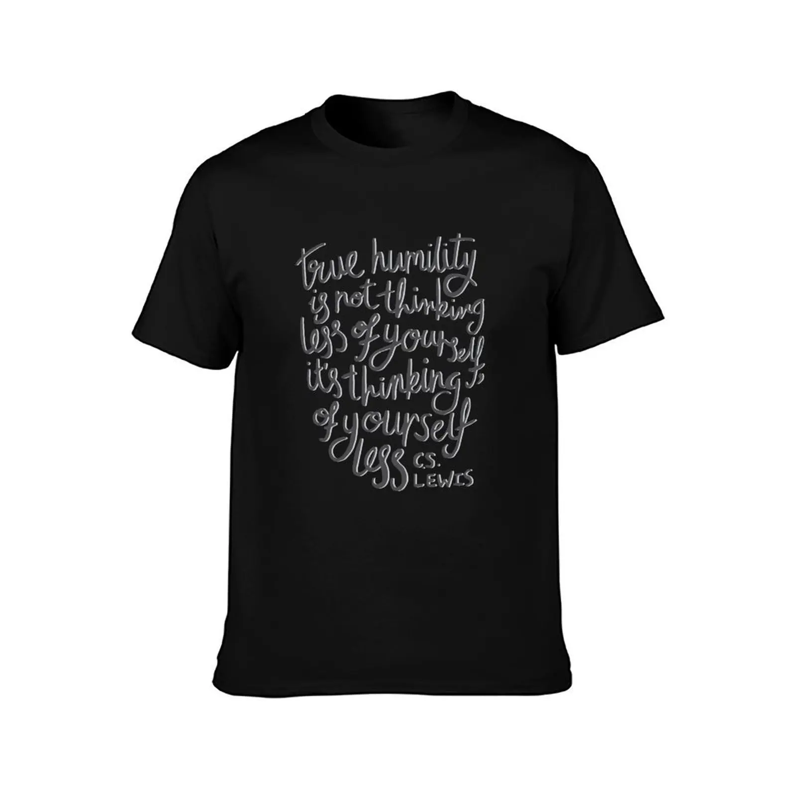True Humility - CS Lewis Quote Hand Lettered Grey T-Shirt Moisture Wicking Quick Dry Tee