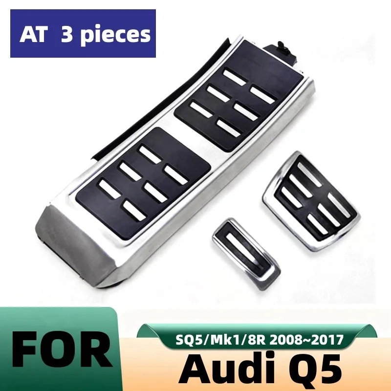 For Audi Q5 SQ5/Mk1/8R 2008 2009 2010 2011 2012 2013 2014 2015 2016 2017 Car Accelerator Pedals Brake Fuel Footrest Pedals Cover