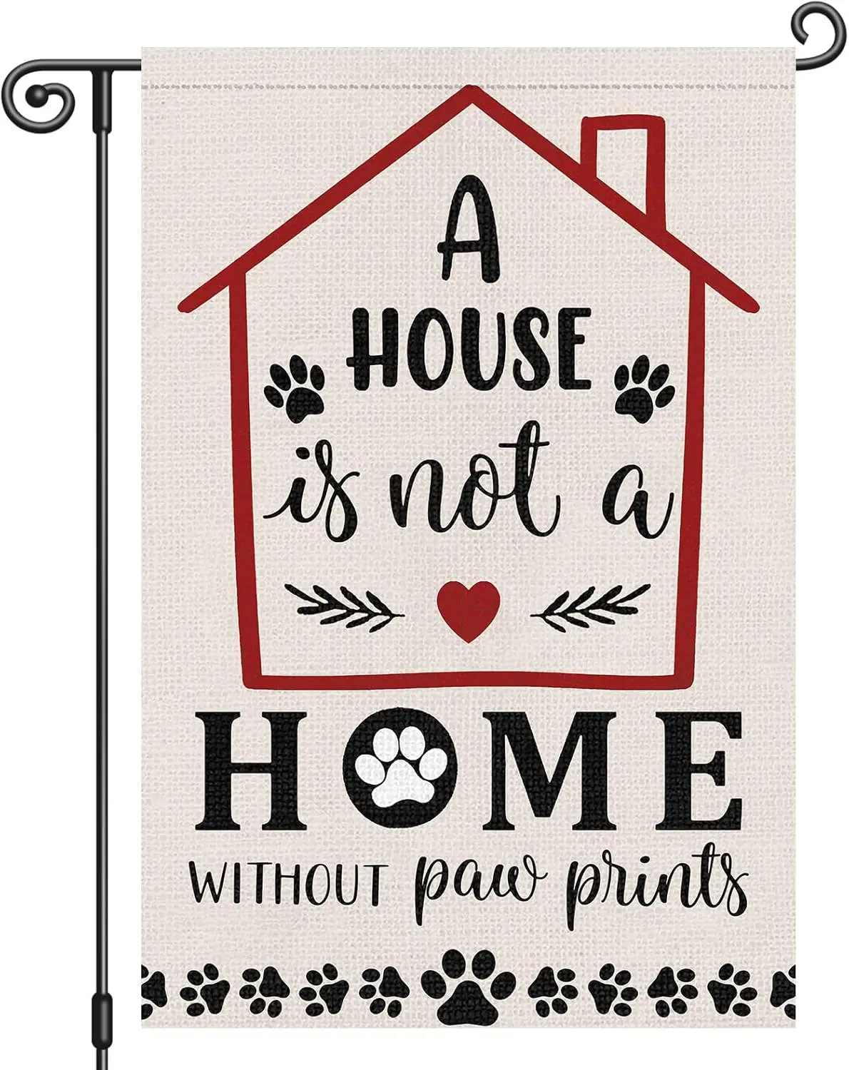 Heyfibro A House is Not a Home without Pawprints Garden Flag 12x18 Inch Double Sided Funny Pet Garden Flag Seasonal Small Ho zzo