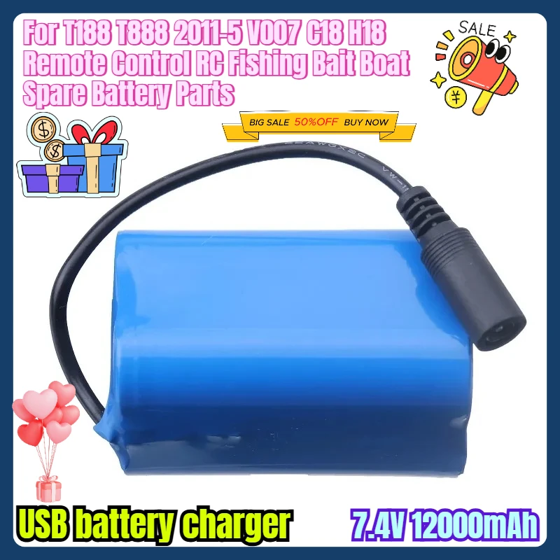 

7.4V 12000mAh USB battery charger for T188 T888 2011-5 V007 C18 H18 Remote Control RC Fishing Bait Boat Spare Battery Parts