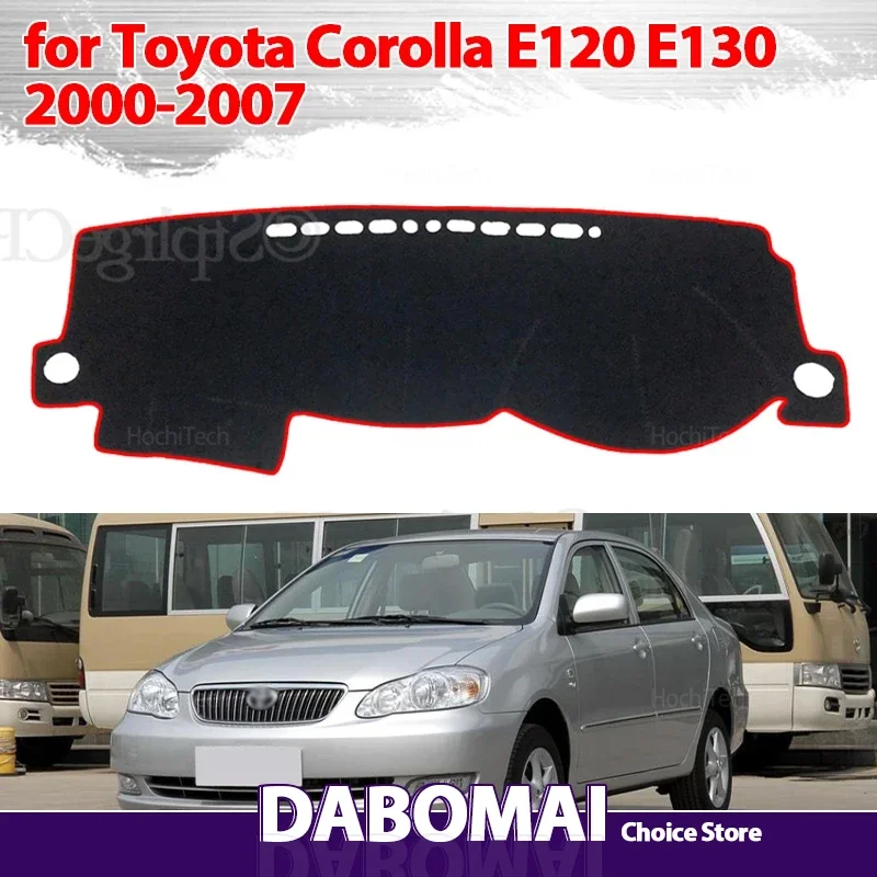 

For Toyota Corolla E120 E130 2000-2007 Car Dashboard Cover Protective Pad Dash Board Sunshade Carpet Anti-UV Dashmat