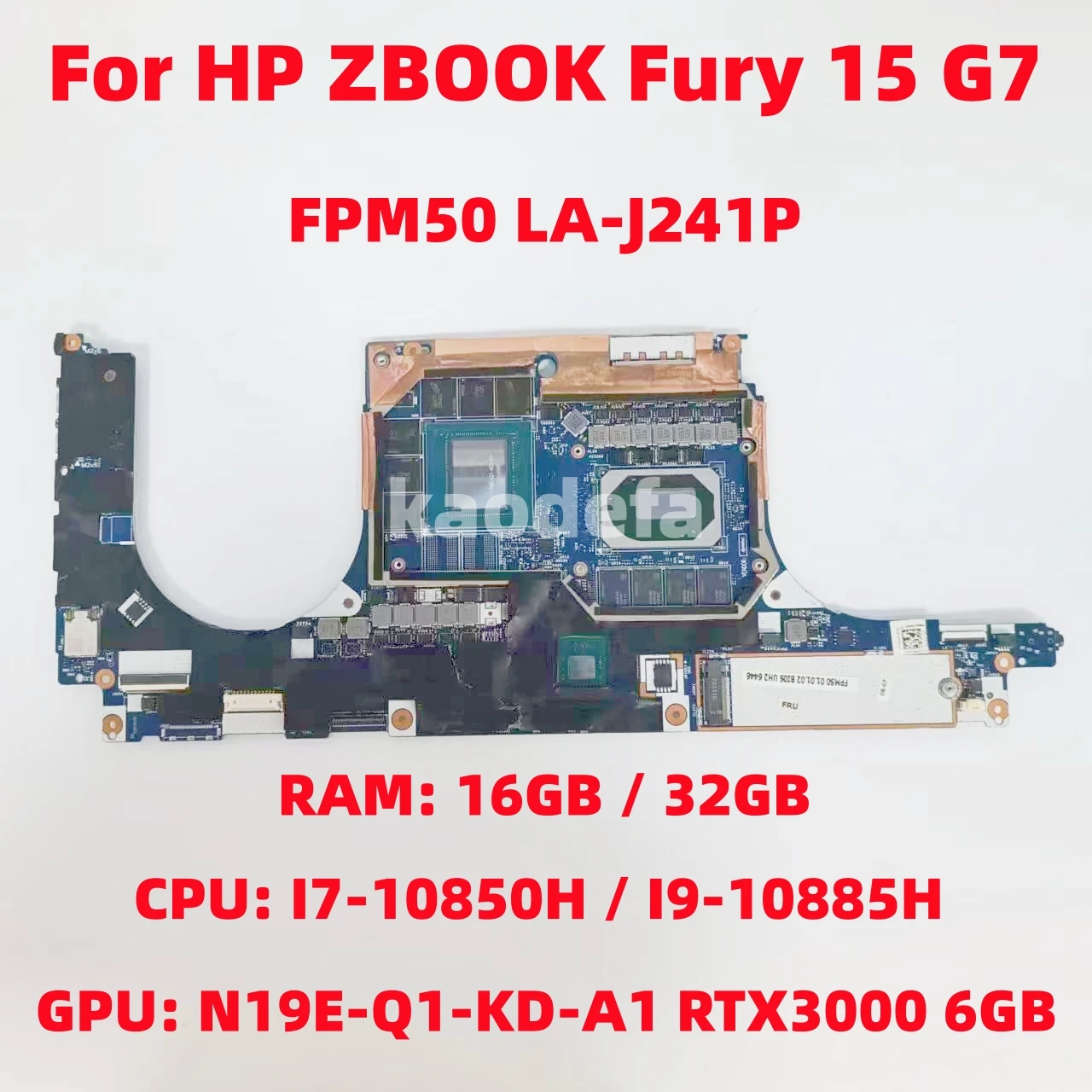 

FPM50 LA-J241P For HP ZBOOK Fury 15 G7 Laptop Motherboard CPU: I7-10850H / I9-10885H GPU: RTX3000 6GB RAM:16GB/32G 100% Test OK