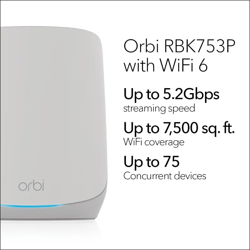 Orbi Whole Home Tri-Band Mesh WiFi 6 System (RBK753P)  Coverage up to 7,500 sq. ft. - 75 Devices - AX5200 802.11ax