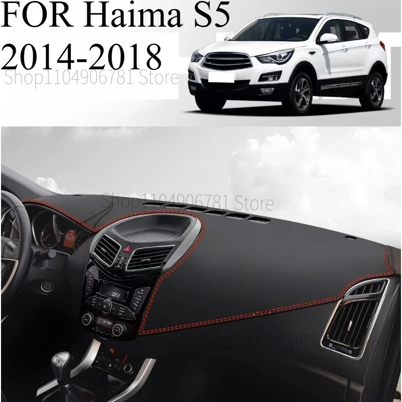 

FOR Haima S5 2014-2018 Car Dash Mat Dashmat Dashboard Mat Cover Sun Shade Dash Board Cover Carpet Accessories