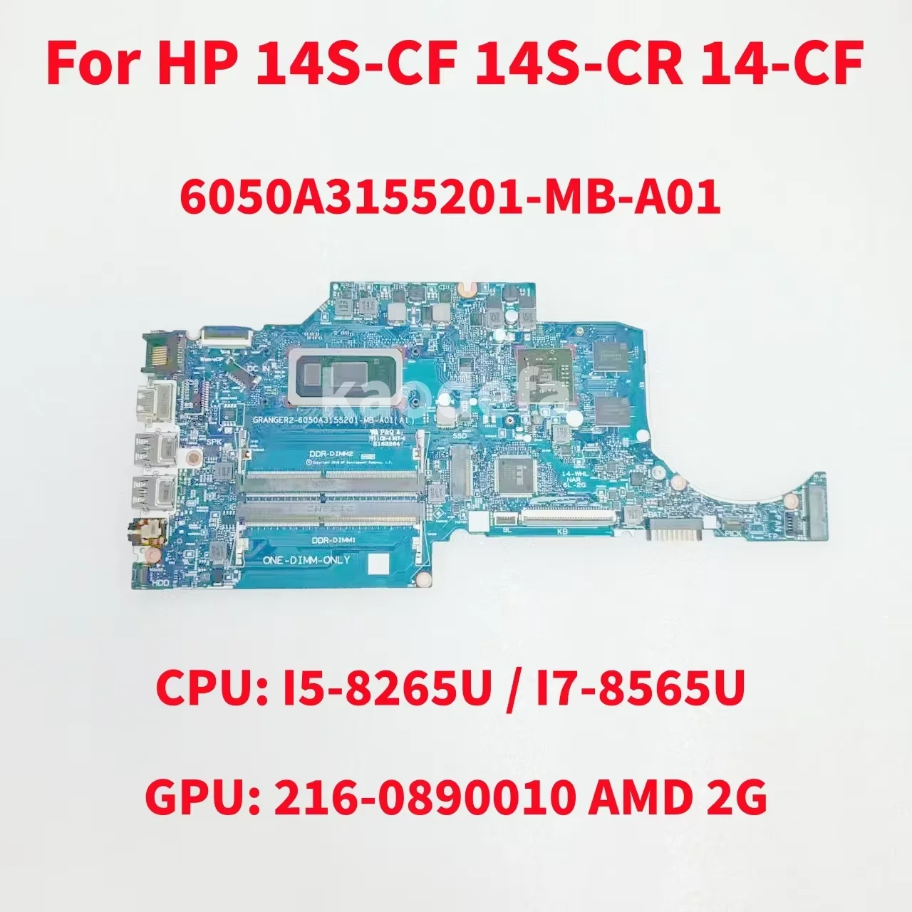 6050A3155201-MB-A01 Mainboard For HP 14S-CF 14S-CR 14-CF Laptop Motherboard CPU: I5-8265U/I7-8565U GPU: AMD 2G DDR4 100% Test OK