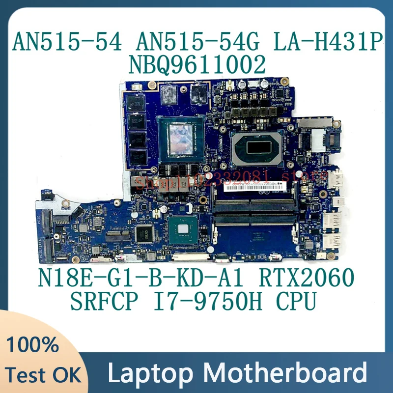 EH50F LA-H431P For ACER AN515-54 AN515-54G Motherboard NBQ9611002 W/ SRFCP I7-9750H CPU N18E-G1-B-KD-A1 RTX2060 100% Tested Good