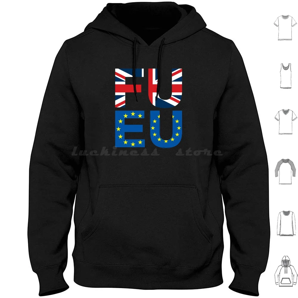 Fu Eu Anti-European Hoodies Long Sleeve Eu Leave David Cameron Boris Johnson Conservative Labour Europe European Court