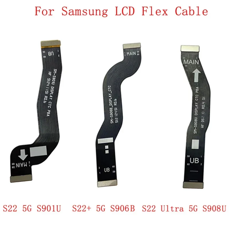 

LCD Connector Flex Cable For Samsung S22 S901 S22+ S906 S22 Ultra S908 5G LCD Main Board Cable Repair Parts