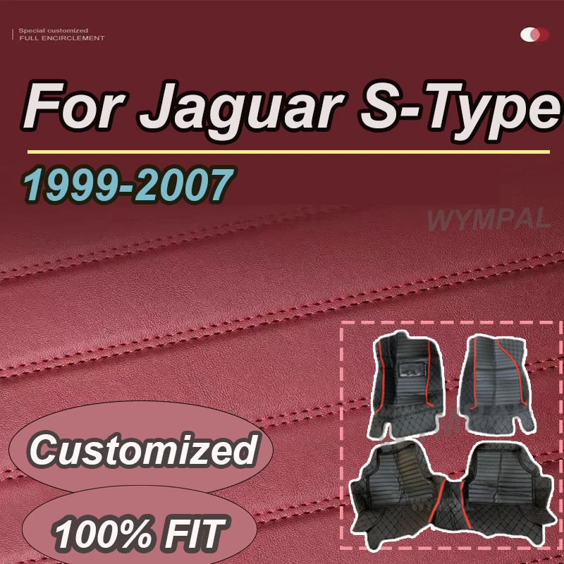 

LUXURY Car Floor Mats For Jaguar S-Type SType S Type 1999~2007 Carpet Durable Leather Mat Anti Dirty Pads Part Car Accessories