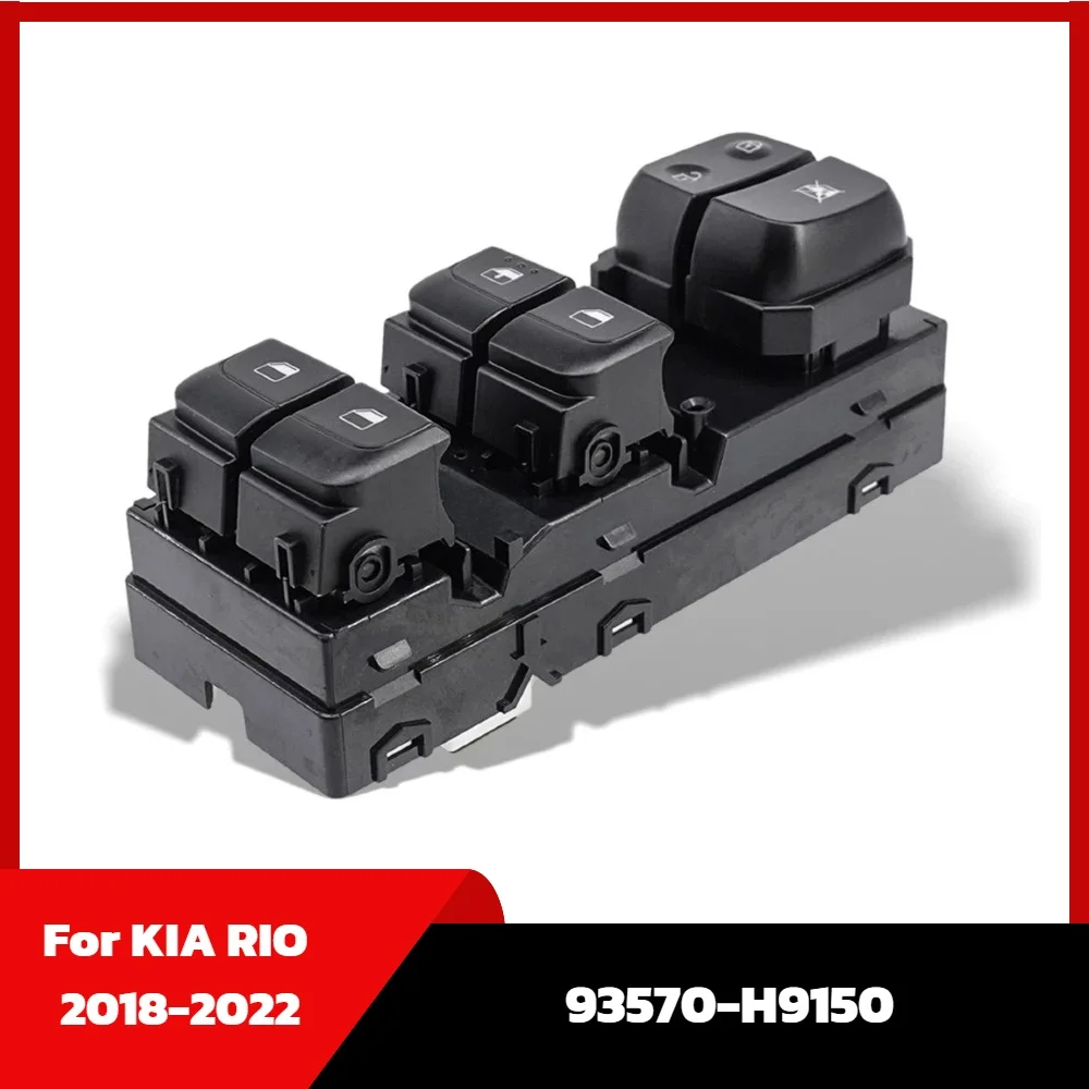 

For KIA RIO 2018-2022 Lifter Regulator Button Window Control Switch Electric Power Master Window Switch 93570H9150 93570-H9150