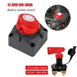 12V-60V 100A-300A interruttore isolatore batteria M10 Controller batteria 100A-400A 24V 12V accessori auto per barca camion rimorchio marino