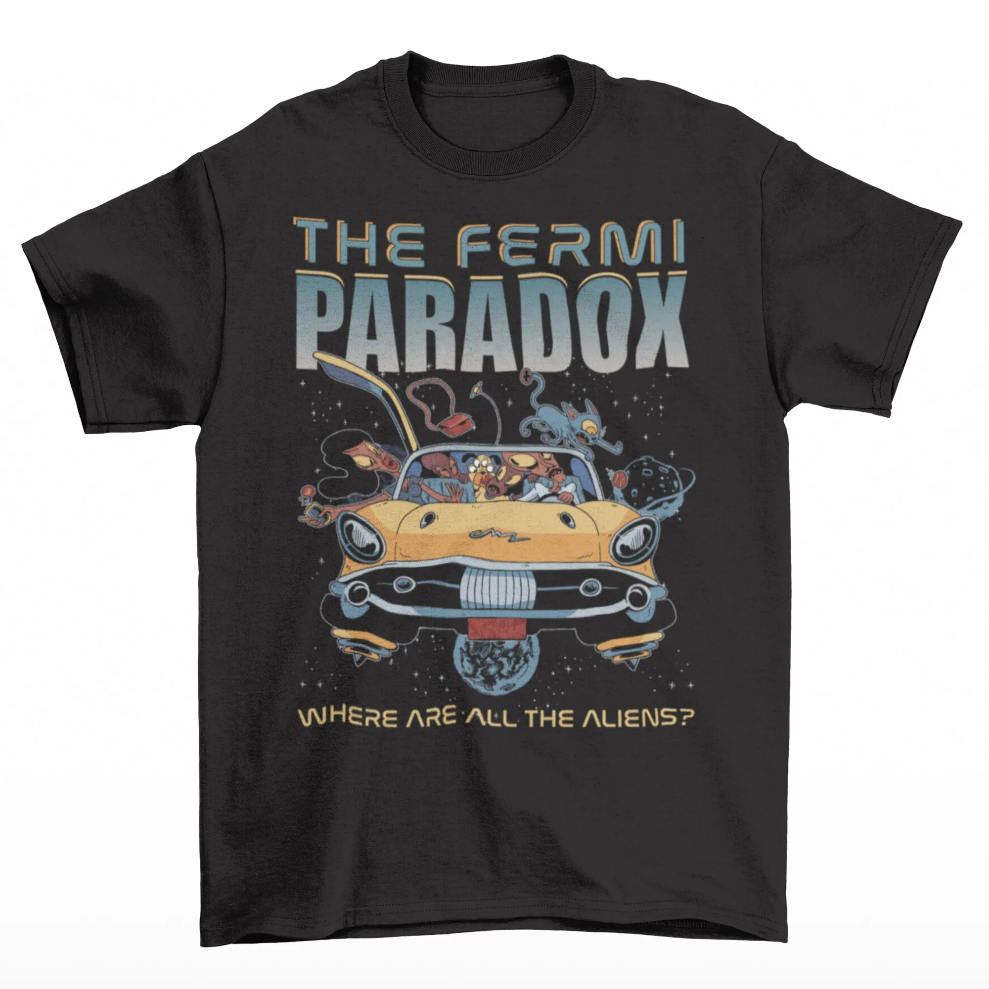 The Fermi Paradox T Shirt