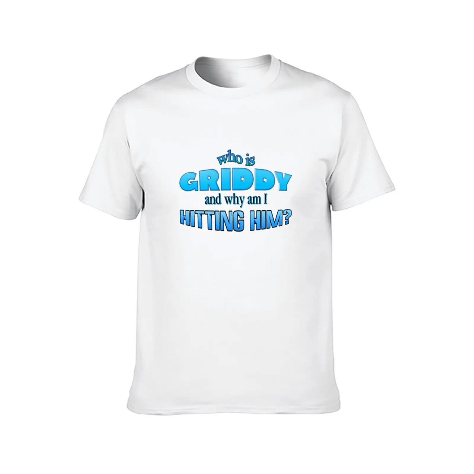 Hit the Griddy word art - who is griddy and why am I hitting him T-Shirt custom t-shirts Anime t-shirt shirts men