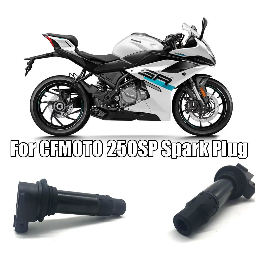 

For CFMOTO 250SR 250SR MY22 Original Accessories Motorcycle High Voltage Package My22 Spark Plug Cap 250SR Ignition Coil