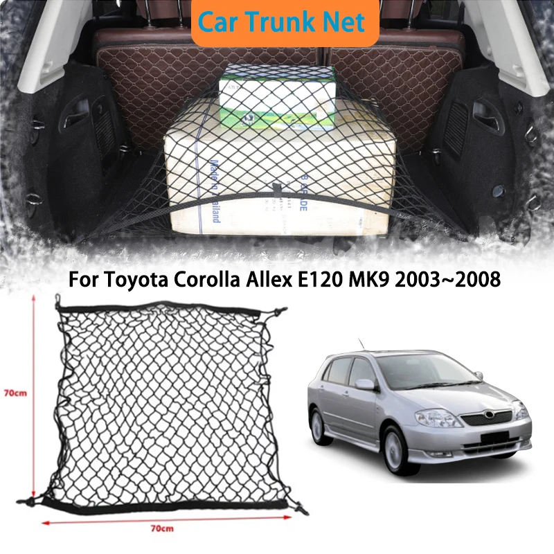 For Toyota Corolla Allex E120 MK9 2003~2008 Car Trunk Net Storage bag Interior Luggage Cargo Organiser Accessories Auto Parts