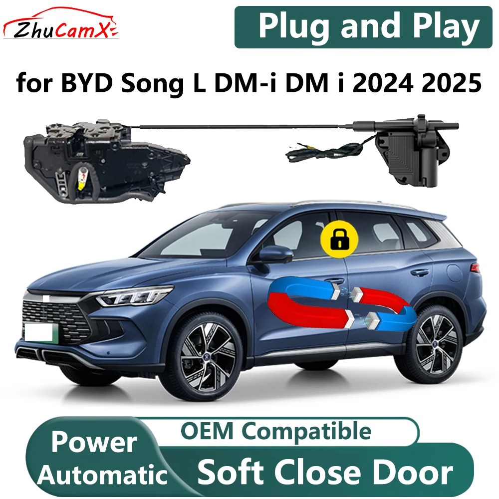 

ZhuCamX for BYD Song L DM-i DM i 2024 2025 Car Electric Soft Close Door System Power Closing Door Latch Lock OEM Plug and Play