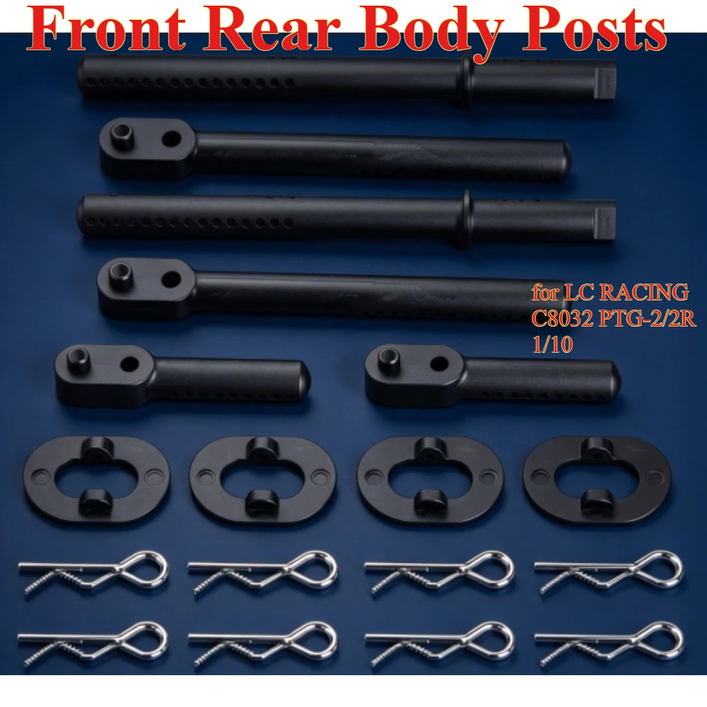 RC Car Upgrade Spare Parts Front Rear Body Posts for LC RACING C8032 PTG-2/2R 1/10 custom size Replacement Repair Accessory