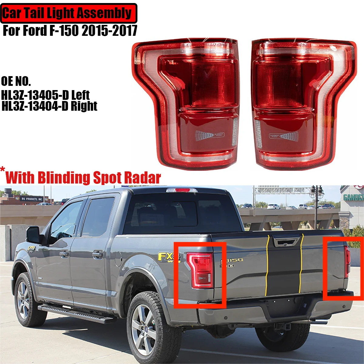 

For 2015-2017 Ford F-150 Car Tail Lamp Light Assembly With Blinding Spot Radar Warning Signal Left HL3Z13405D Right HL3Z13404D