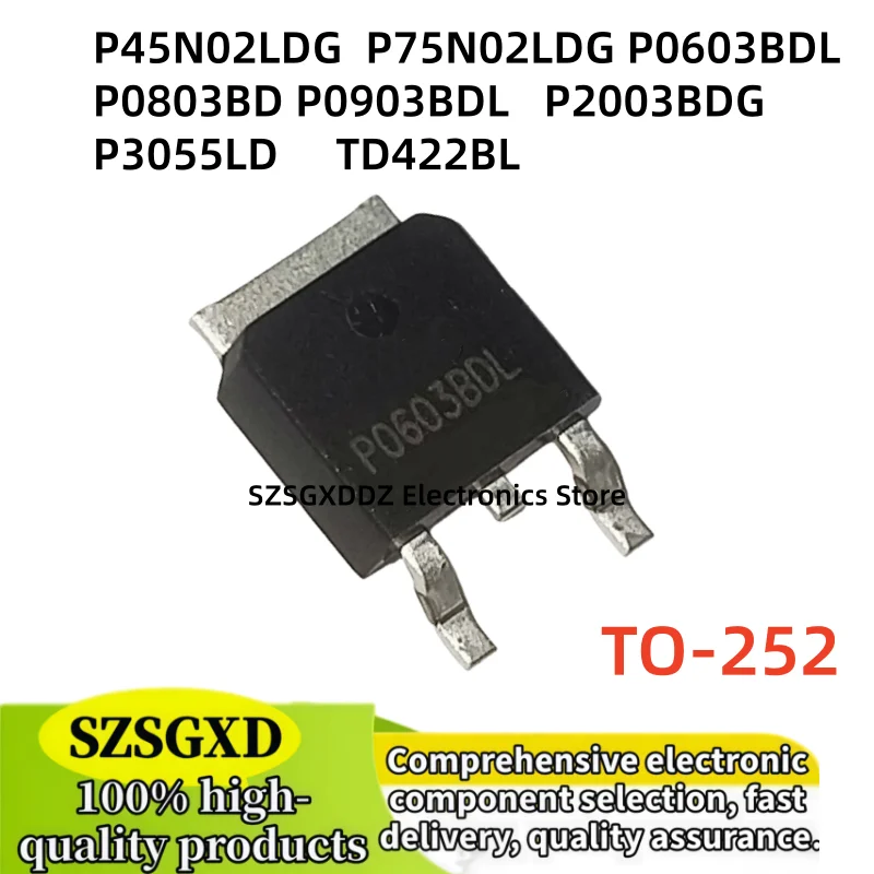 10-20pcs new quality P45N02LDG P75N02LDG P0603BD P0603BDL P0803BD P0903BDG P0903BD P0903BDL P2003BDG P3055LD TD422BL TO-252