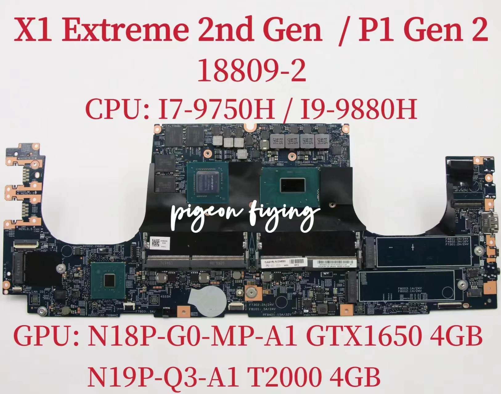 

18809-2 For Lenovo X1 Extreme 2nd Gen/P1 Gen 2 Laptop Motherboard CPU: I7-9750H I9-9880H GPU: GTX1650 / T2000 4GB 100% Test OK