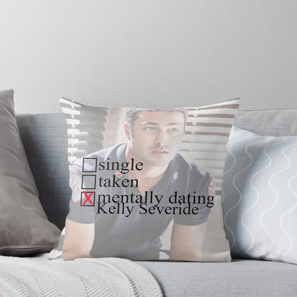 

Kelly Severide - Chicago Fire Mentally Dating Throw Pillow ornamental pillows for living room anime girl pillow