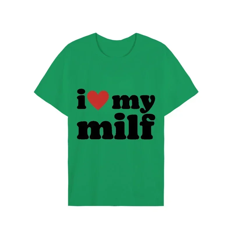 I Love My Milf Print Men Brand T-shirts Funny Graphic Hip Hop Summer Women Men Tshirt Streetwear Aesthetic Harajuku Tshirt Shirt