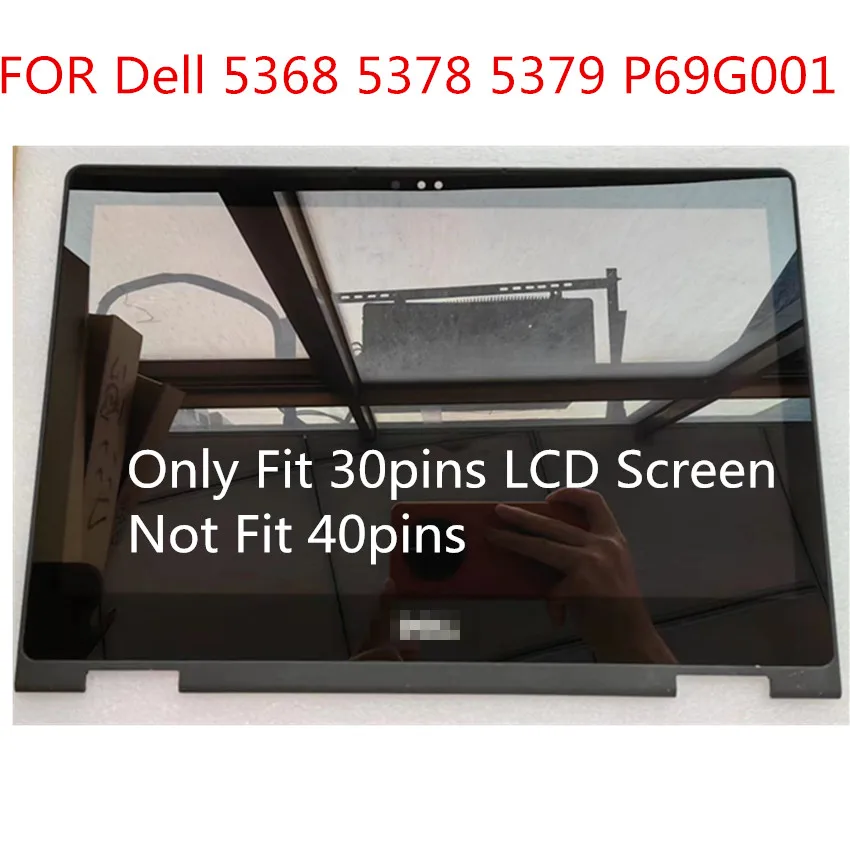 

13.3" for DELL Inspiron 13 P69G 5368 5378 5379 LCD Screen+Touch Digitizer Assembly FHD 1920X1080 30pin edp N133HCE-EAA