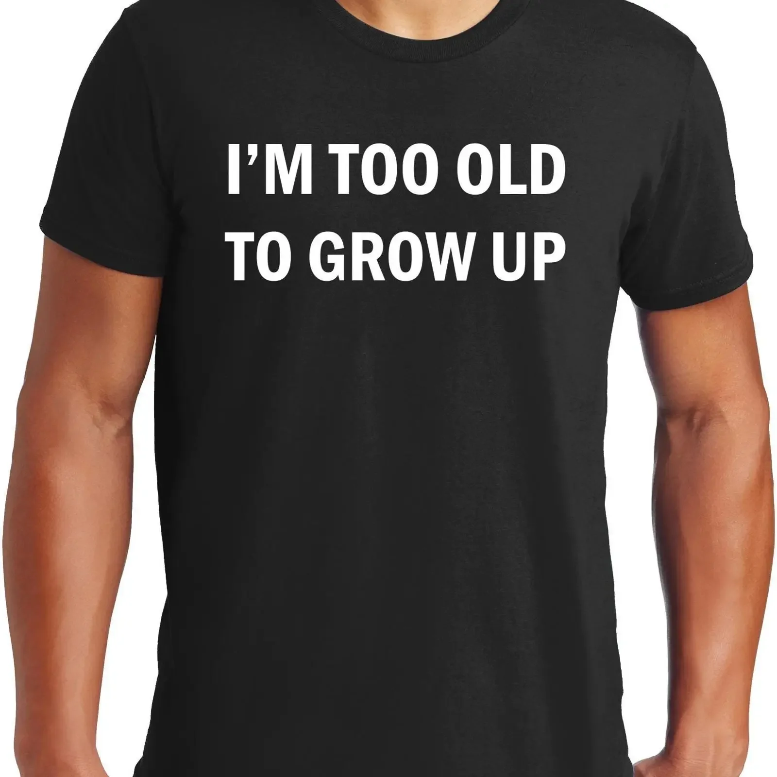 PubliciT T ShirtZ Big and Tall I'm Too Old to Grow Up Shirt vintage Washed Top For Everyday Wear Unisex Slightly fashion Casual