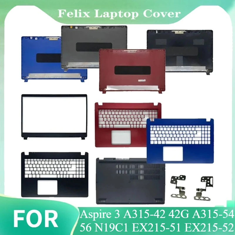 NEW Bottom Case LCD Back Cover Front Bezel Palmrest Upper Rear Lid For Aspire 3 A315-42 42G A315-54 56 N19C1 EX215-51 EX215-52