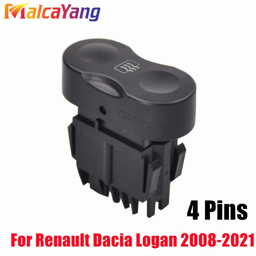Car Accessories New Rear Window Defrost Switch Button 4 Pins 60015-46145 6001546145 For Renault Dacia Logan 2008-2021