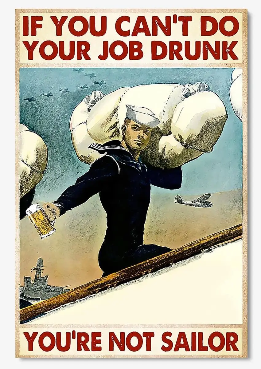 Sailor Retro Metal Poster If You Can't Do Your Job Drunk You're Not Sailor Metal Tin Signs Vintage Plaque Wall Deco sign