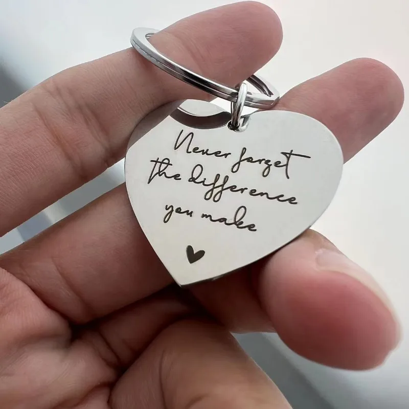 1PC Never Forget The Difference You Made Keychain for Friend,lover,family Keychain