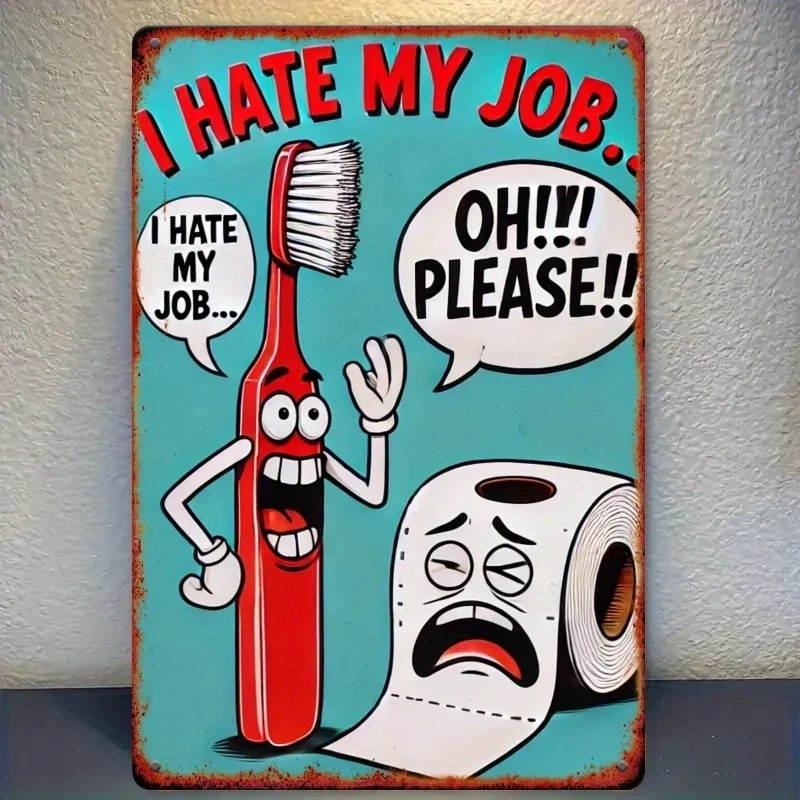 قطعة واحدة من لافتة القصدير المسطحة ثنائية الأبعاد "أنا أكره وظيفتي" - ديكور حمام مضحك مقاس 12 × 8 بوصة، هدية مثالية للمكتب والمقهى والمزيد، مسطح 2D #1